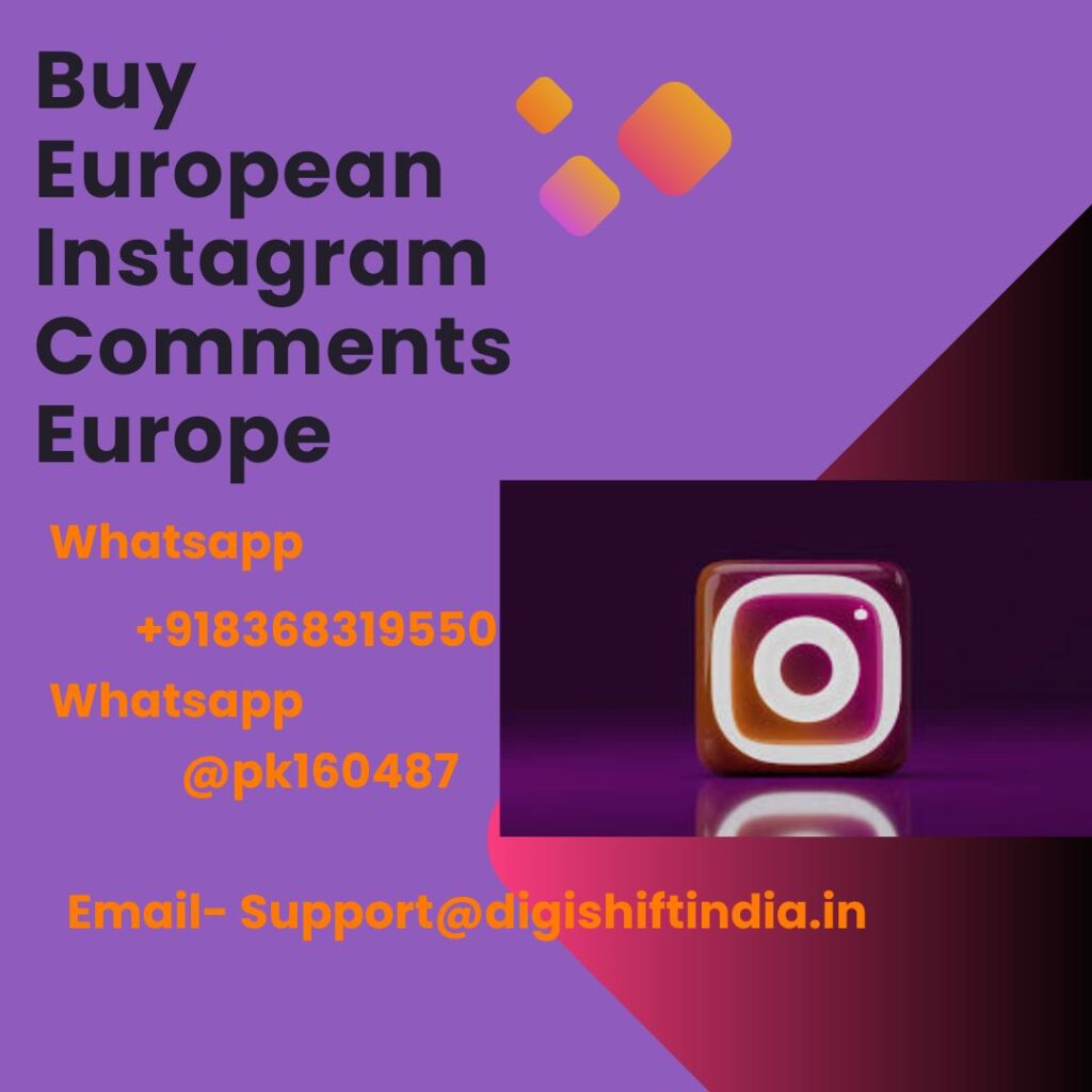 Buy European Instagram Comments Europe