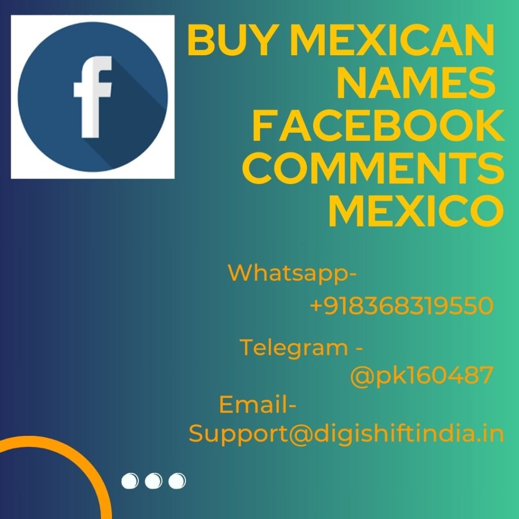 Buy Mexican Names Facebook Comments Mexico