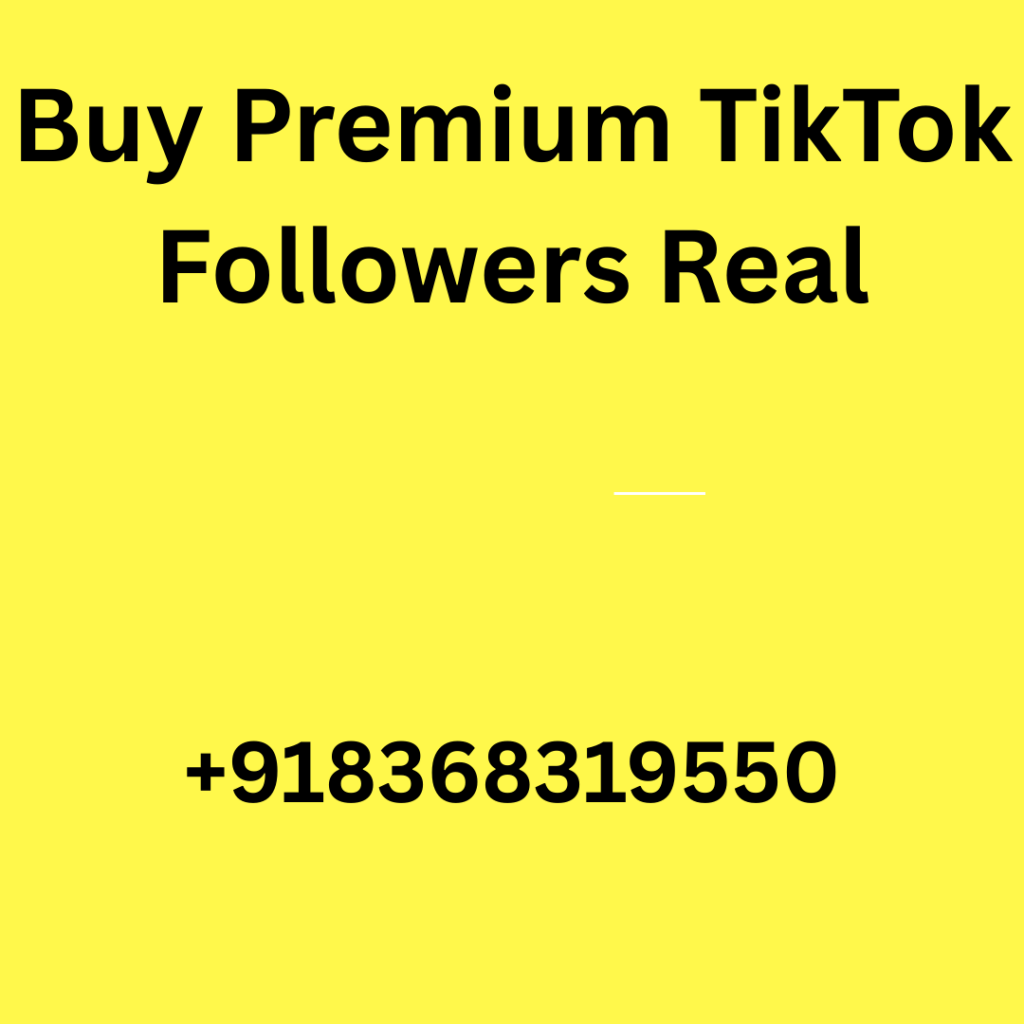 Buy Premium TikTok Followers Real
