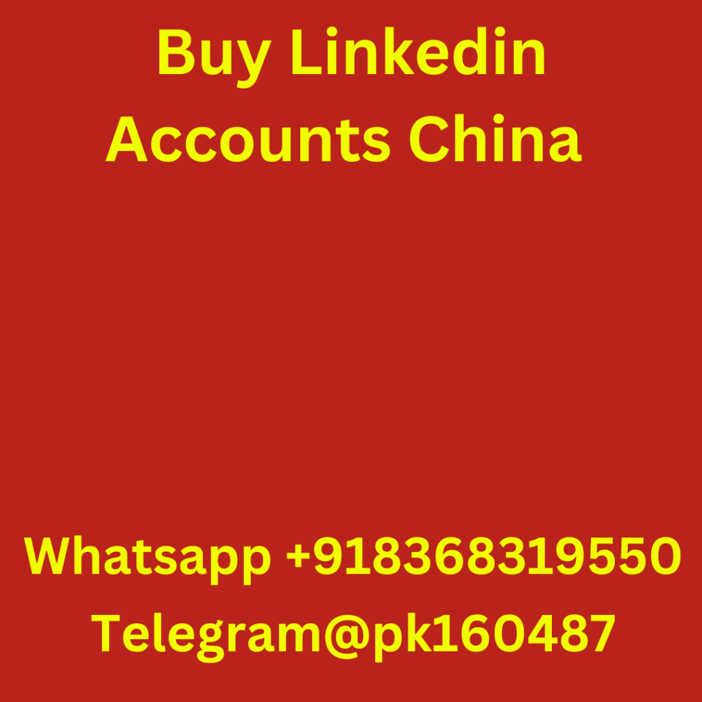 Buy LinkedIn Accounts China