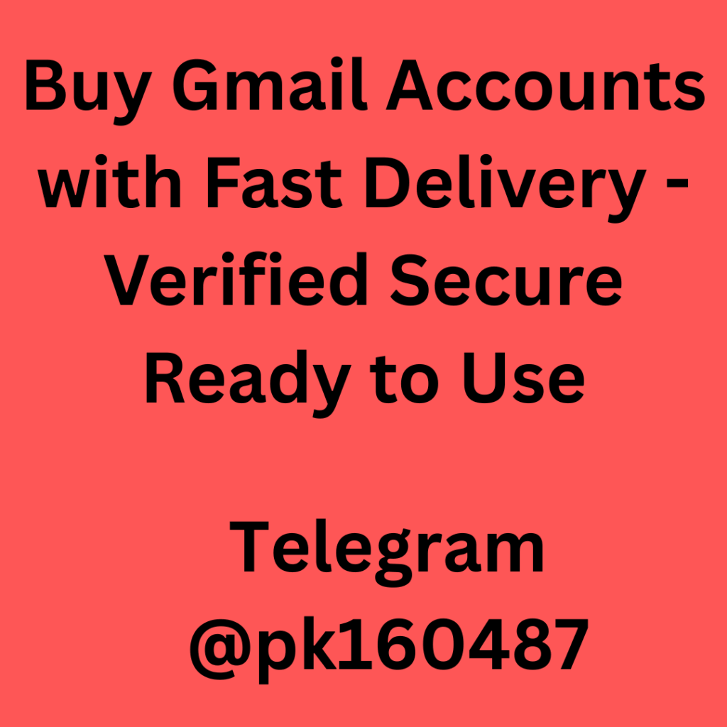 Buy Gmail Accounts with Fast Delivery