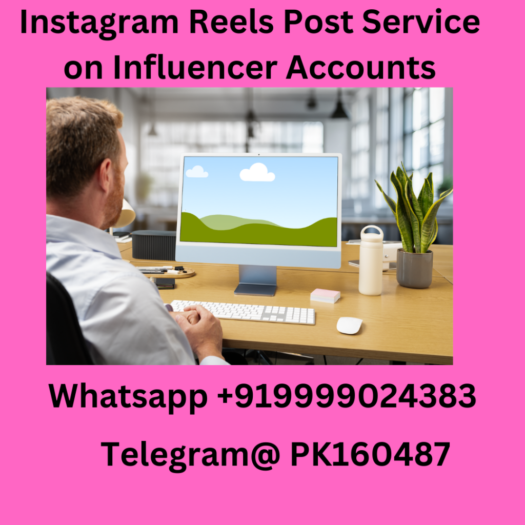 Instagram Reels Post Service on Influencer Accounts 