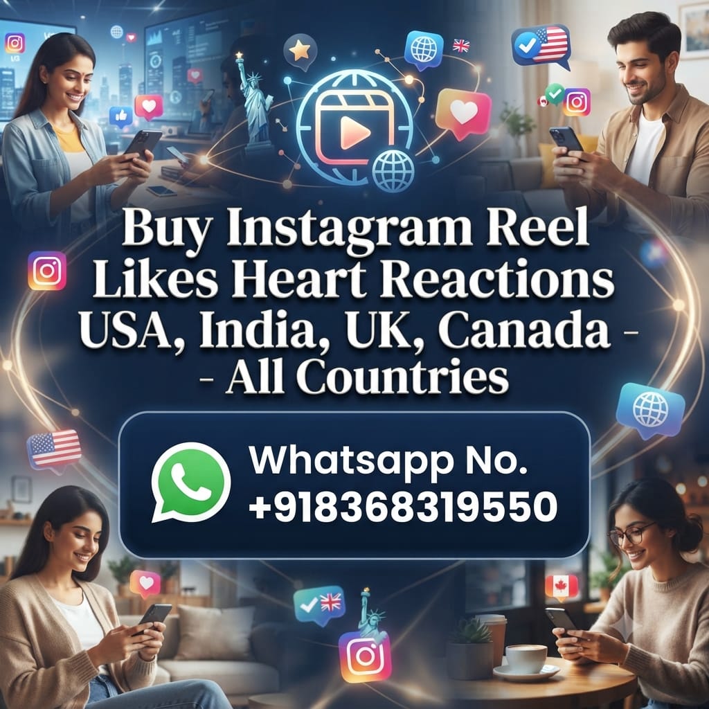 Buy Instagram Reel Likes Heart Reactions USA,India, canada Uk all Countries