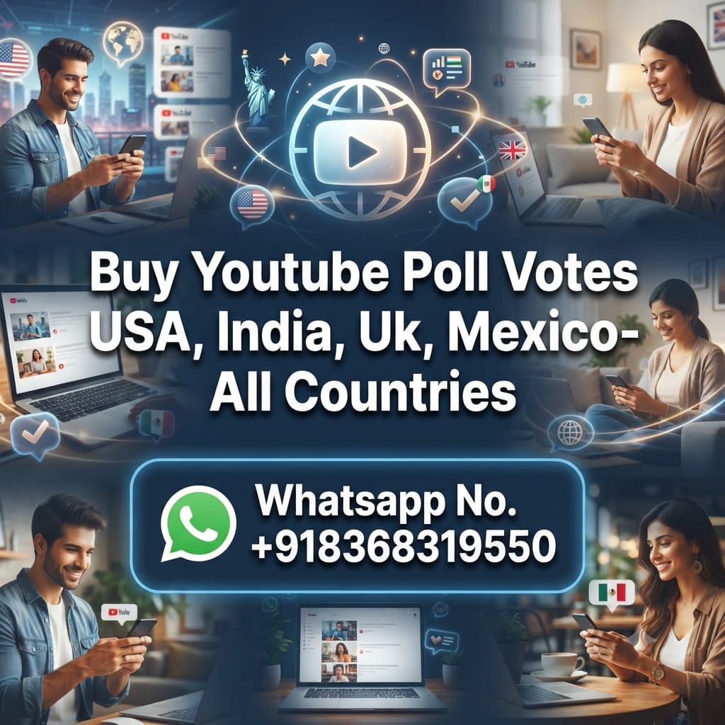 Buy Youtube Poll Votes USA, India, UK, Mexico- All Countries