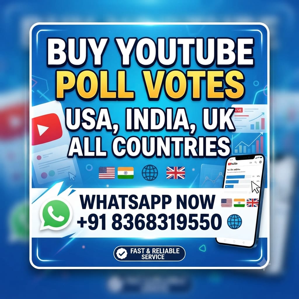 Buy poll Votes Youtube - USA, India, UK, All Countries